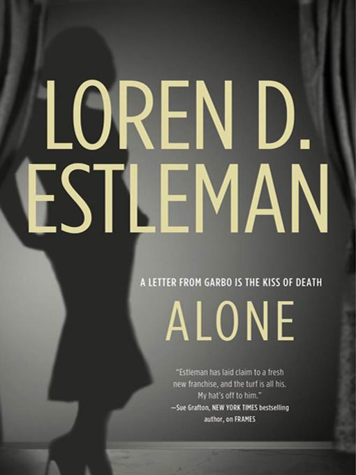 Title details for Alone by Loren D. Estleman - Wait list